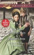 The Law and Miss Mary & Hannah's Beau: A 2-In-1 Collection