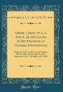 Grand Lodge of A. F. And A. M. Of Canada in the Province of Ontario, Proceedings