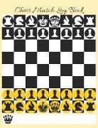 Chess Match Log Book: Record Moves, Write Analysis, and Draw Key Positions, Score Up to 51 Games of Chess