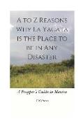 A to Z Reasons Why La Yacata Is the Place to Be in Any Disaster: A Prepper's Guide to Mexico