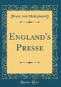 England's Presse (Classic Reprint)