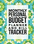 Monthly Personal Budget Planner and Bill Tracker: Money Management with Calendar 2018-2019 Guide to Check Your Financial Health Income List, Monthly E