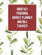 Monthly Personal Budget Planner and Bill Tracker: Personal Money Management with Income List, Monthly Expense Categories, Weekly Expense Tracker with