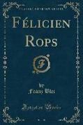 Félicien Rops (Classic Reprint)