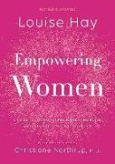 Empowering Women: A Guide to Loving Yourself, Breaking Rules, and Bringing Good Into Your Life
