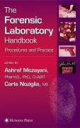 The Forensic Laboratory Handbook: Procedures and Practice