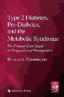 Type 2 Diabetes, Pre-Diabetes, and the Metabolic Syndrome