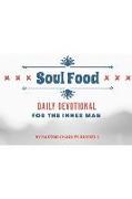 Soul Food Daily Devotional: For the Inner Man