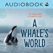 A Whale's World