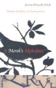 A Monk's Alphabet: Moments of Stillness in a Turning World