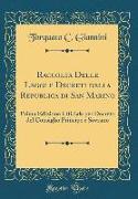 Raccolta Delle Leggi e Decreti della Republica di San Marino