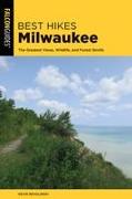 Best Hikes Milwaukee: The Greatest Views, Wildlife, and Forest Strolls