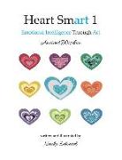 Heart Smart 1: Emotional Intelligence Through Art - Ancient Wisdom