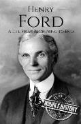 Henry Ford: A Life from Beginning to End