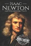 Isaac Newton: A Life from Beginning to End