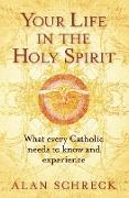 Your Life in the Holy Spirit