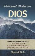 Devocional. 30 días con Dios.: MEDITACIONES diarias que te fortalecerán