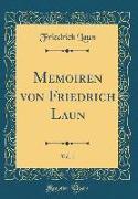 Memoiren von Friedrich Laun, Vol. 1 (Classic Reprint)