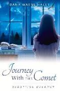 Journey with the Comet: Beautiful Dreamer Volume 1