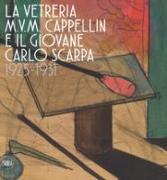 La vetreria M.V.M. Cappellin e il giovane Carlo Scarpa (1925-1931)