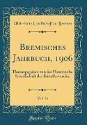 Bremisches Jahrbuch, 1906, Vol. 21