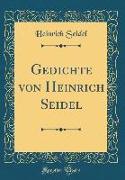 Gedichte von Heinrich Seidel (Classic Reprint)