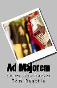 Ad Majorem: A Gay Man's Spiritual Testament