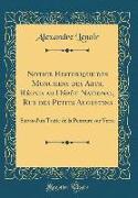 Notice Historique des Monumens des Arts, Réunis au Dépôt National, Rue des Petits Augustins