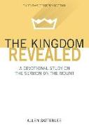 The Kingdom Revealed: A Devotional Study on the Sermon on the Mount