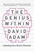 The Genius Within: Unlocking Your Brain's Potential