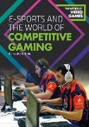 E-Sports and the World of Competitive Gaming