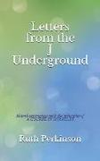 Letters from the J Underground: Shared Experiences with the Principles of a Course in Miracles