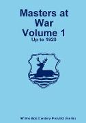 Masters at War Volume 1