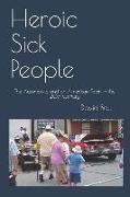 Heroic Sick People: The Automobile and an American Town in the 20th Century