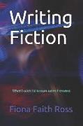 Writing Fiction: What I Wish I'd Known When I Started