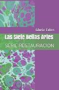 Las Siete Bellas Artes: Serie Restauracion