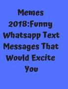 Memes 2018: Funny Whatsapp Text Messages That Would Excite You