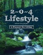 2 * 0 * 4 Lifestyle: Mountain River: A Planner for Living