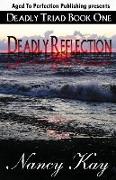 Deadly Reflection