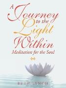 A Journey to the Light Within