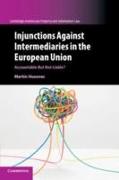 Injunctions Against Intermediaries in the European Union: Accountable But Not Liable?