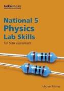 National 5 Physics Lab Skills for the revised exams of 2018 and beyond