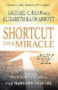 Shortcut to a Miracle