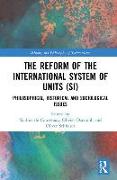 The Reform of the International System of Units (SI)