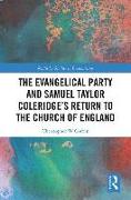 The Evangelical Party and Samuel Taylor Coleridge’s Return to the Church of England