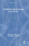 Intelligence and Espionage: Secrets and Spies