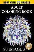 Adult Coloring Book: Largest Collection of Stress Relieving Patterns Inspirational Quotes, Mandalas, Paisley Patterns, Animals, Butterflies