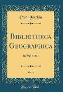 Bibliotheca Geographica, Vol. 6