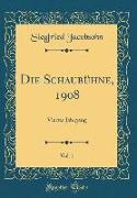 Die Schaubühne, 1908, Vol. 1