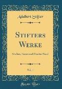 Stifters Werke, Vol. 1